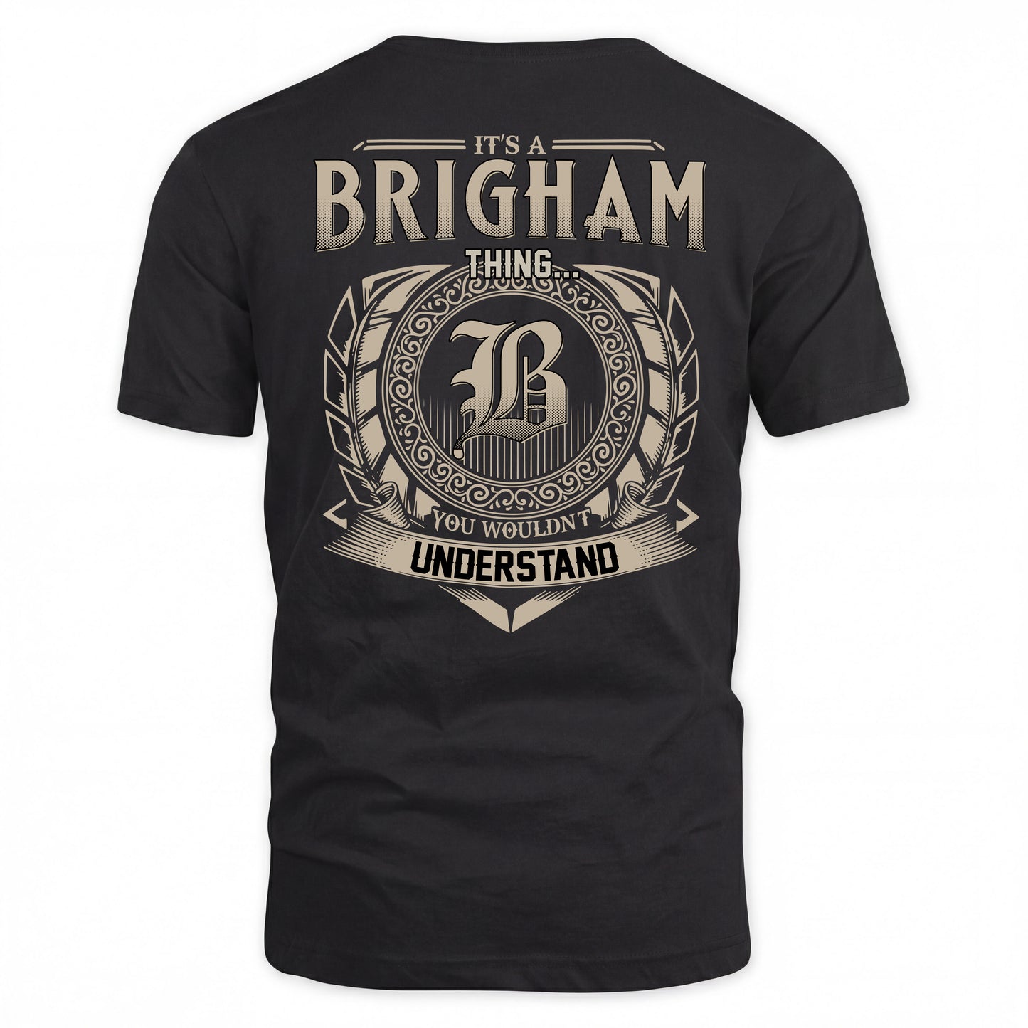 BRIGHAM HH88-K2–Personalized Name Quote Apparel “It’s a/an NAME Thing You Wouldn’t Understand”