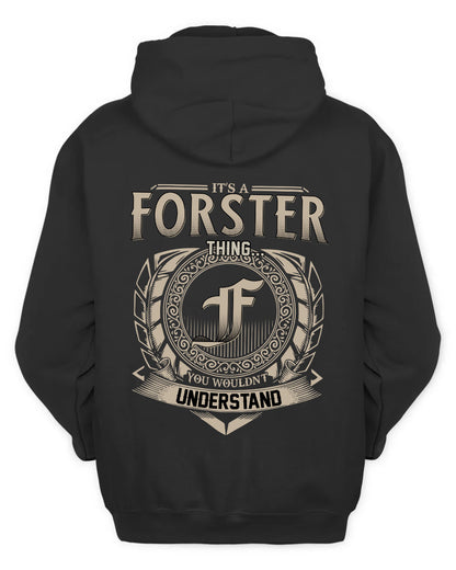 FORSTER HH88-K2–Personalized Name Quote Apparel “It’s a/an NAME Thing You Wouldn’t Understand”