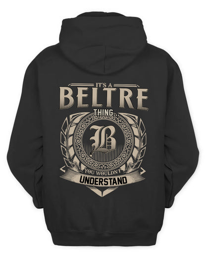 BELTRE HH88-K2–Personalized Name Quote Apparel “It’s a/an NAME Thing You Wouldn’t Understand”
