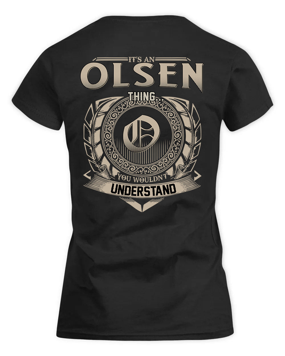 OLVERA HH88-K2–Personalized Name Quote Apparel “It’s a/an NAME Thing You Wouldn’t Understand”