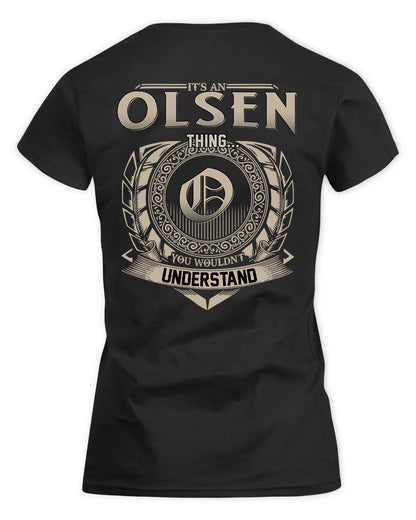 OLVERA HH88-K2–Personalized Name Quote Apparel “It’s a/an NAME Thing You Wouldn’t Understand”