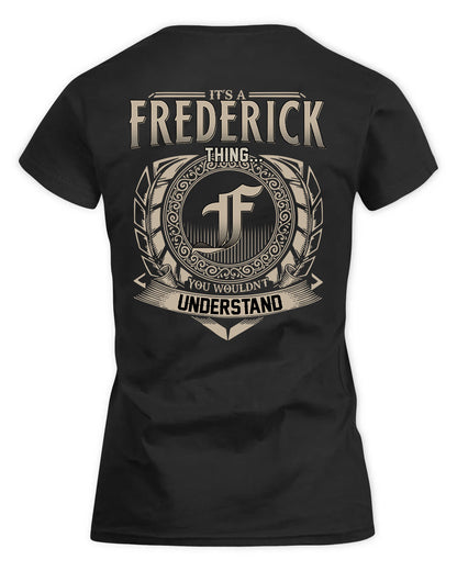 FREDERICK HH88-K2–Personalized Name Quote Apparel “It’s a/an NAME Thing You Wouldn’t Understand”