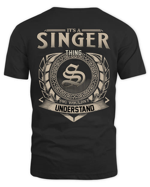 SINGER HH88-K2–Personalized Name Quote Apparel “It’s a/an NAME Thing You Wouldn’t Understand”
