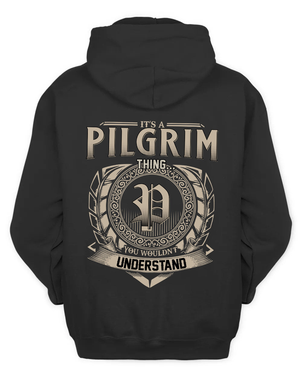 PILGRIM HH88-K2–Personalized Name Quote Apparel “It’s a/an NAME Thing You Wouldn’t Understand”