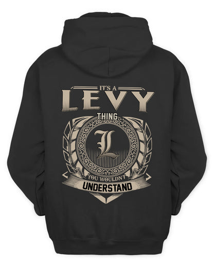 LEVY HH88-K2–Personalized Name Quote Apparel “It’s a/an NAME Thing You Wouldn’t Understand”