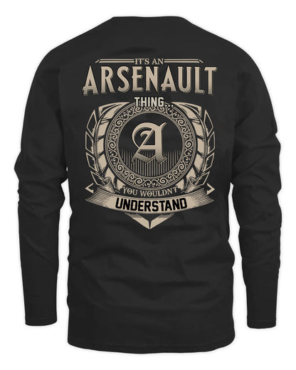 ARSENAULT HH88-K2–Personalized Name Quote Apparel “It’s a/an NAME Thing You Wouldn’t Understand”