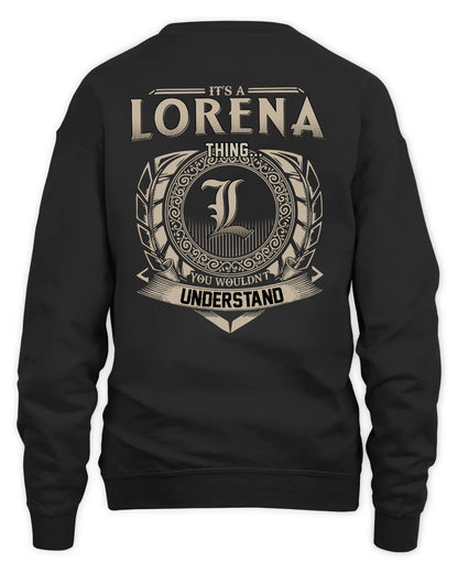 LORENA HH88-K2–Personalized Name Quote Apparel “It’s a/an NAME Thing You Wouldn’t Understand”