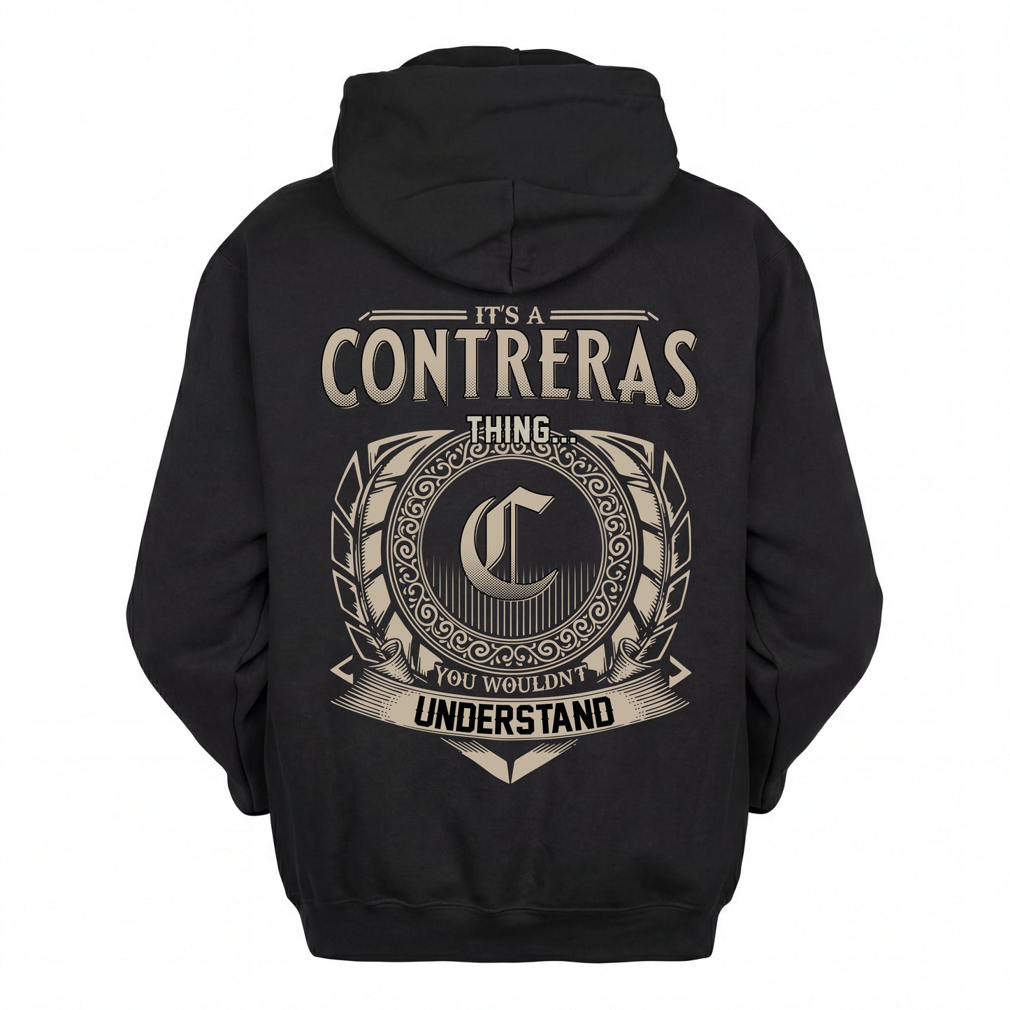 CONTRERAS HH88-K2–Personalized Name Quote Apparel “It’s an NAME Thing You Wouldn’t Understand”
