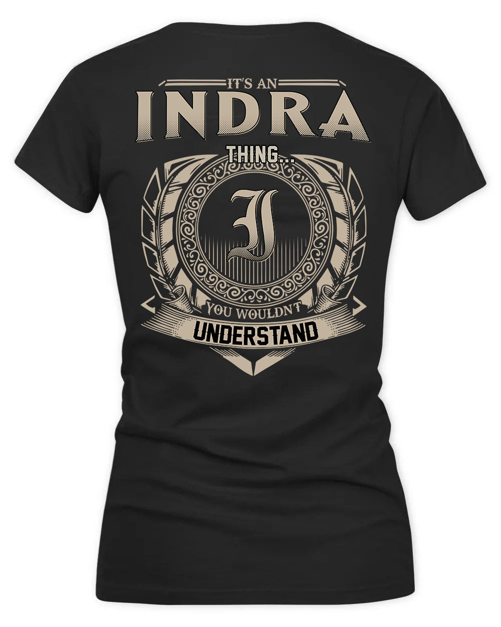 INES HH88-K2–Personalized Name Quote Apparel “It’s a/an NAME Thing You Wouldn’t Understand”