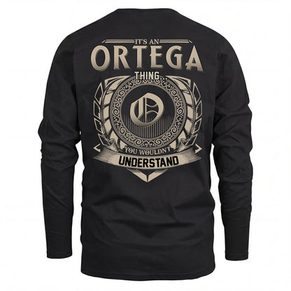 ORTEGA HH88-K2–Personalized Name Quote Apparel “It’s an NAME Thing You Wouldn’t Understand”