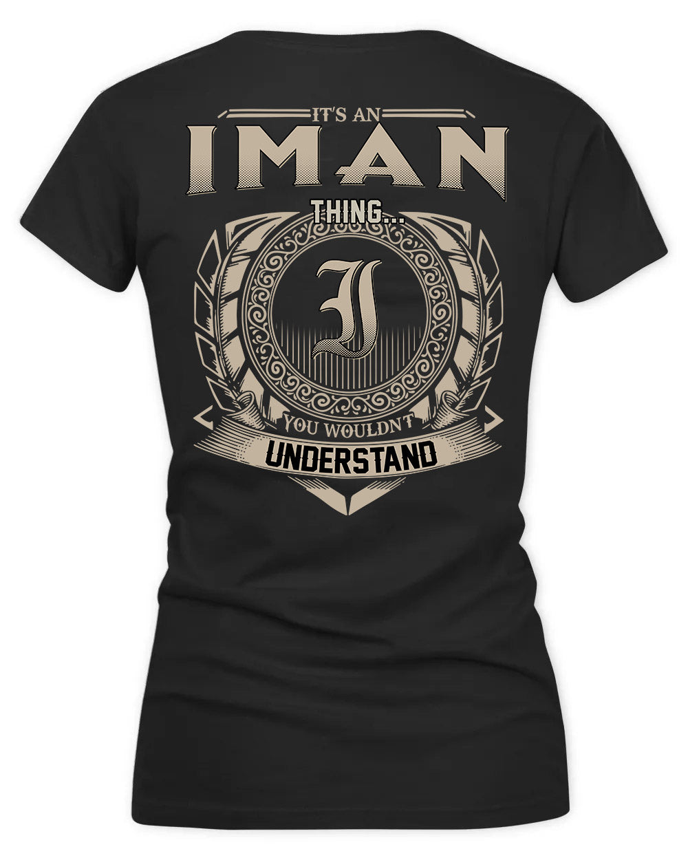IMANI HH88-K2–Personalized Name Quote Apparel “It’s a/an NAME Thing You Wouldn’t Understand”