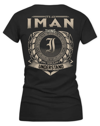 IMANI HH88-K2–Personalized Name Quote Apparel “It’s a/an NAME Thing You Wouldn’t Understand”