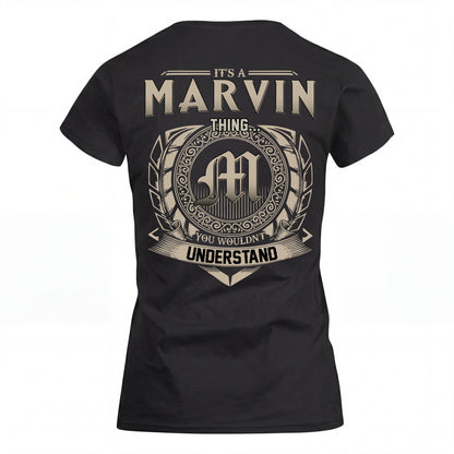 MARVIN HH88-K2–Personalized Name Quote Apparel “It’s an NAME Thing You Wouldn’t Understand”