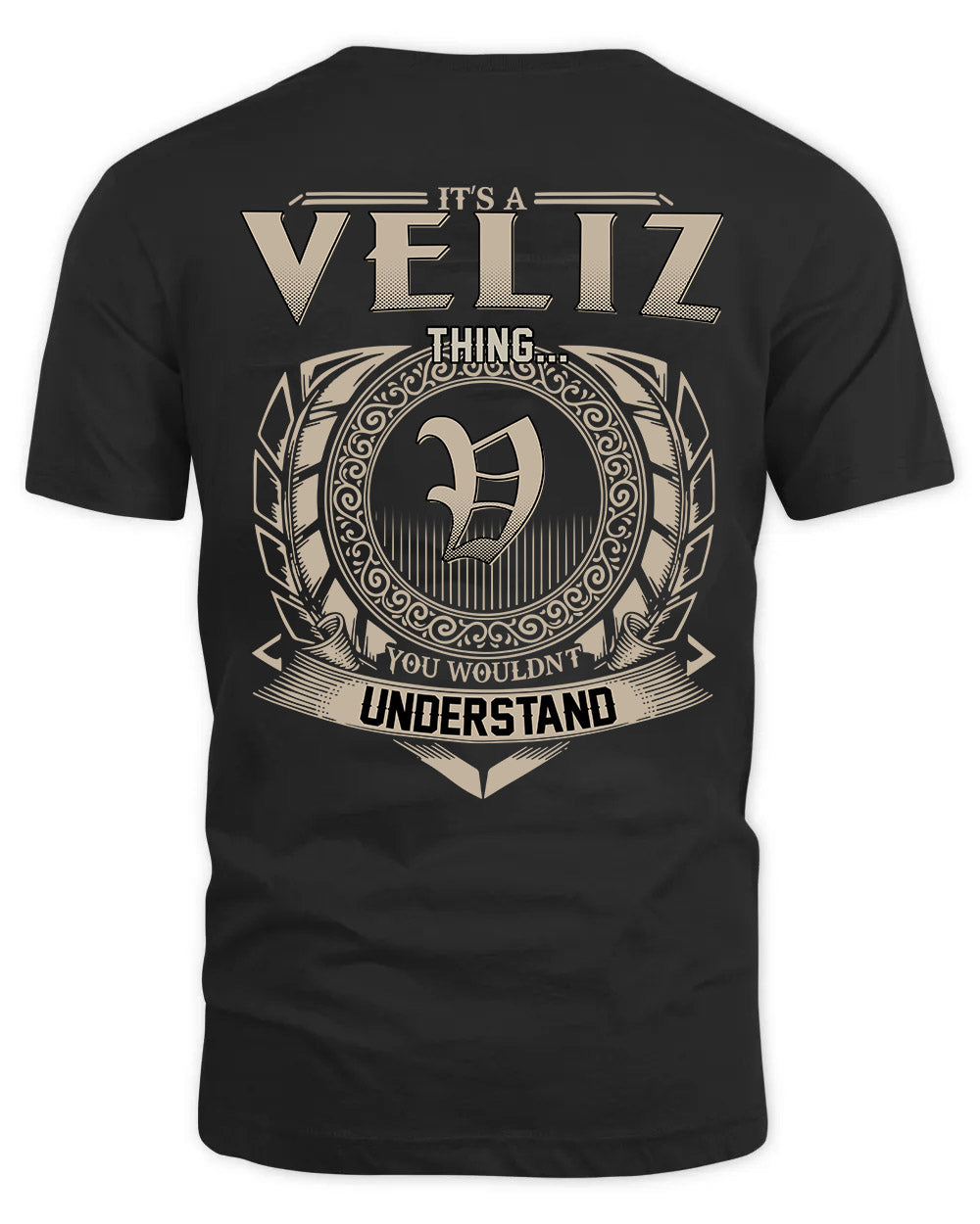 VELIZ HH88-K2–Personalized Name Quote Apparel “It’s a/an NAME Thing You Wouldn’t Understand”