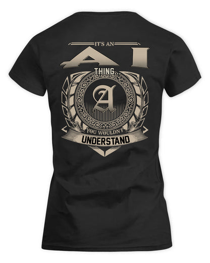 AI HH88-K2–Personalized Name Quote Apparel “It’s a/an NAME Thing You Wouldn’t Understand”