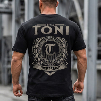 TONI HH88-K2–Personalized Name Quote Apparel “It’s an NAME Thing You Wouldn’t Understand”