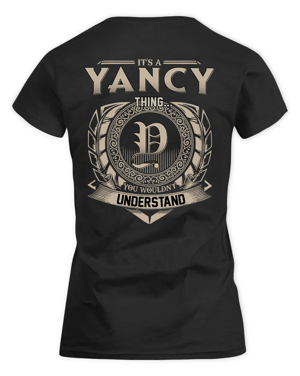 YANEZ HH88-K2–Personalized Name Quote Apparel “It’s a/an NAME Thing You Wouldn’t Understand”