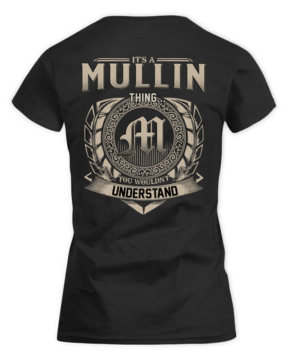 MULLINGS HH88-K2–Personalized Name Quote Apparel “It’s a/an NAME Thing You Wouldn’t Understand”