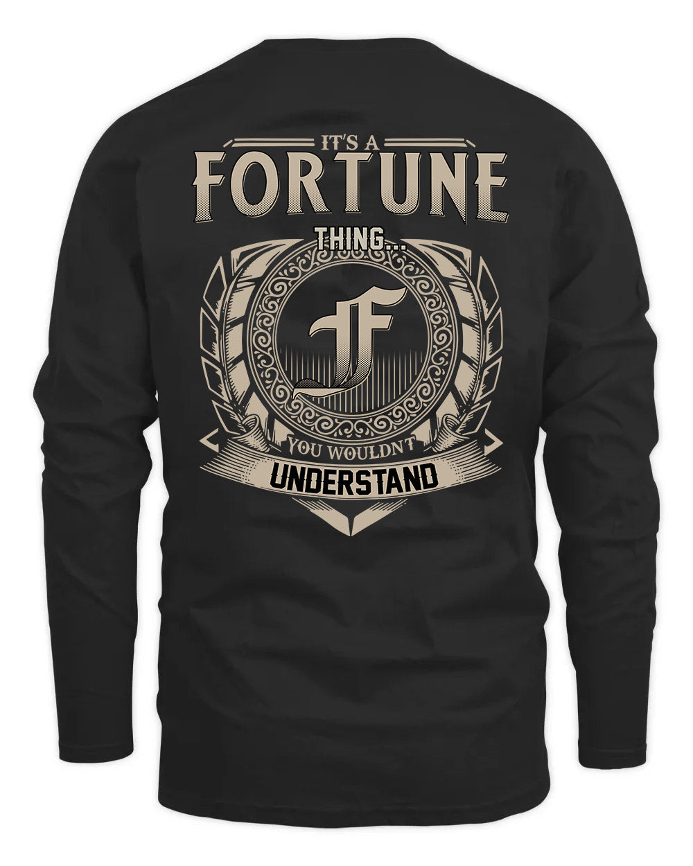 FORTUNE HH88-K2–Personalized Name Quote Apparel “It’s a/an NAME Thing You Wouldn’t Understand”