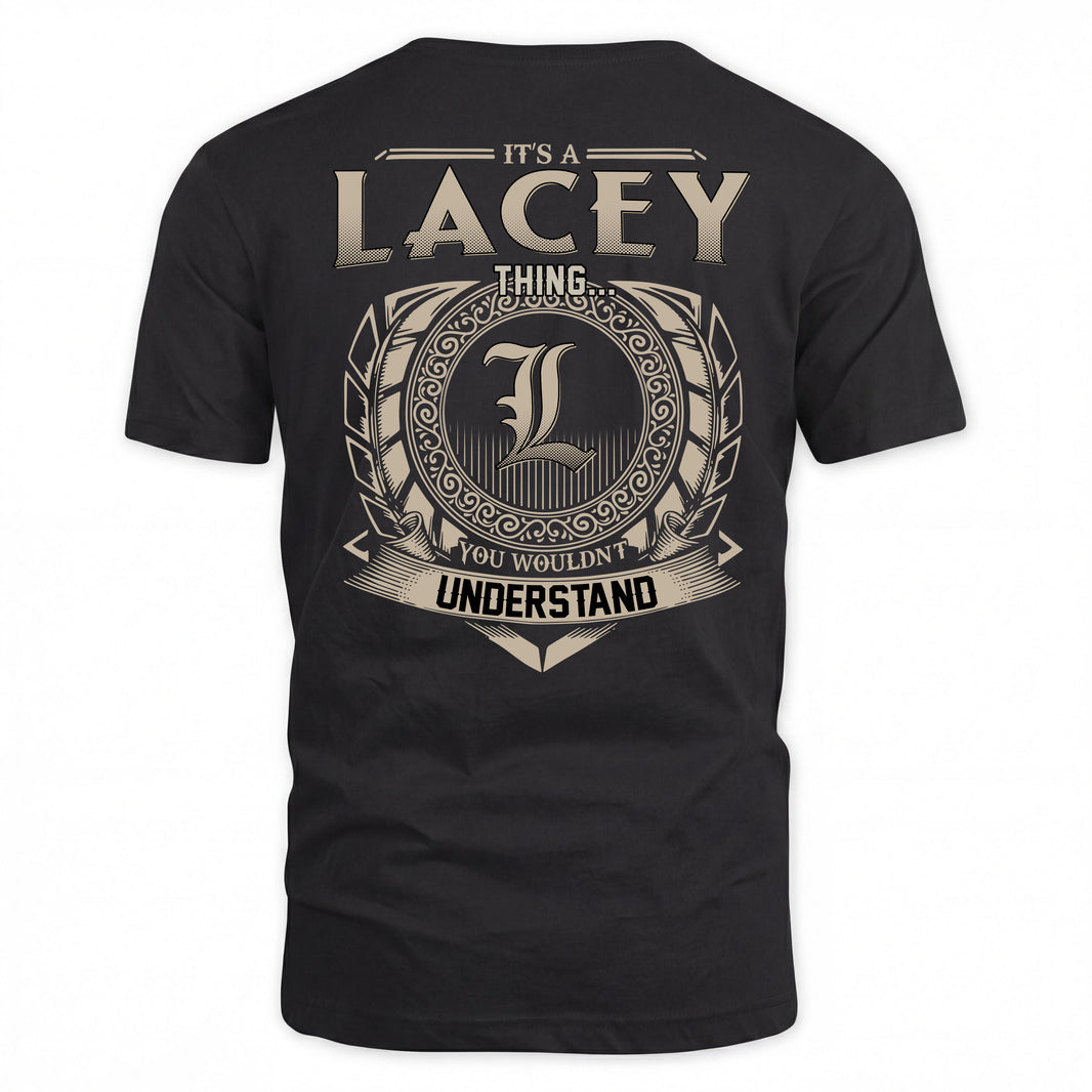 LACEY HH88-K2–Personalized Name Quote Apparel “It’s a/an NAME Thing You Wouldn’t Understand”