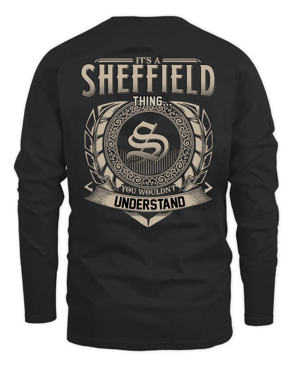 SHEFFIELD HH88-K2–Personalized Name Quote Apparel “It’s a/an NAME Thing You Wouldn’t Understand”
