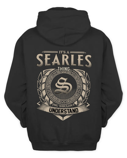 SEARLES HH88-K2–Personalized Name Quote Apparel “It’s a/an NAME Thing You Wouldn’t Understand”