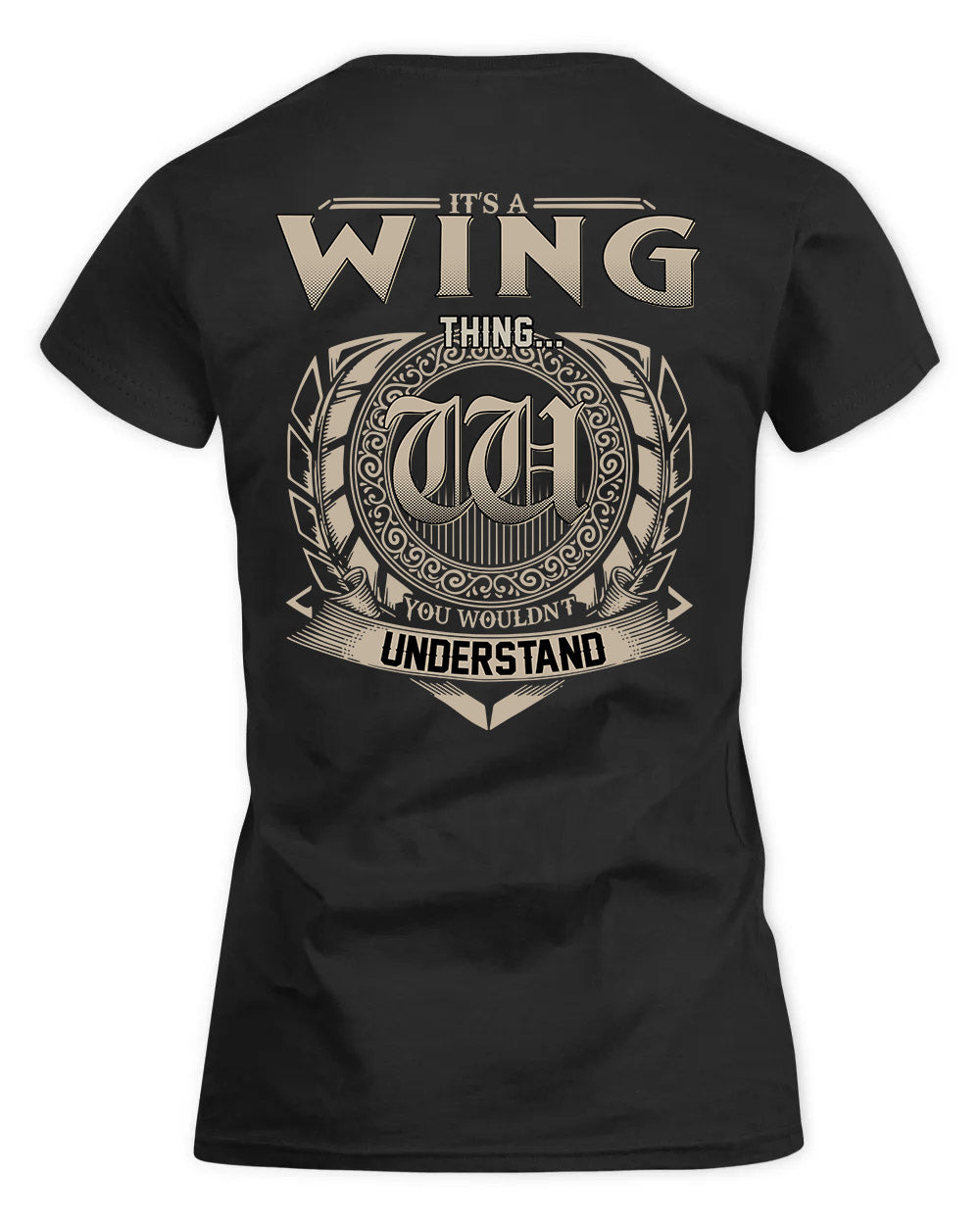 WINGFIELD HH88-K2–Personalized Name Quote Apparel “It’s a/an NAME Thing You Wouldn’t Understand”
