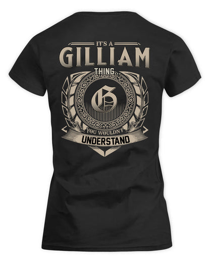 GILLIAM HH88-K2–Personalized Name Quote Apparel “It’s a/an NAME Thing You Wouldn’t Understand”