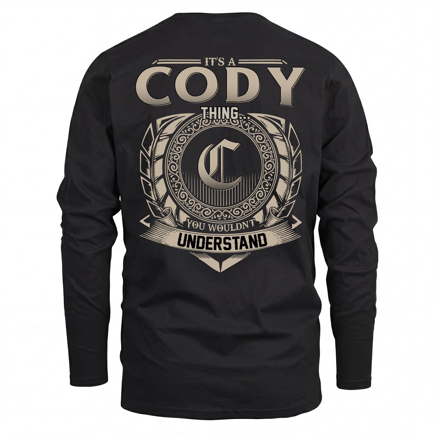 CODY HH88-K2–Personalized Name Quote Apparel “It’s an NAME Thing You Wouldn’t Understand”