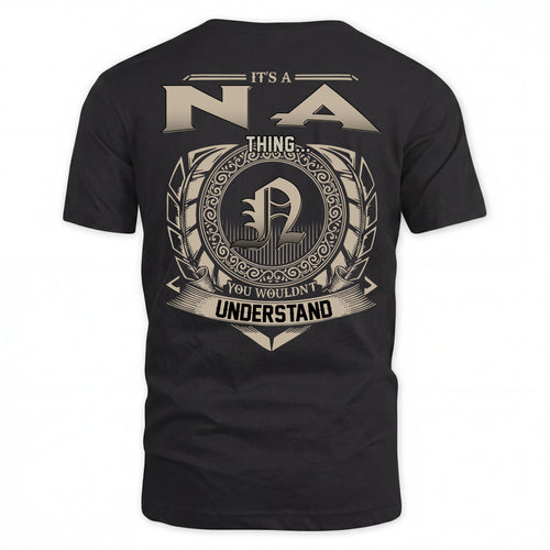 NA HH88-K2–Personalized Name Quote Apparel “It’s an NAME Thing You Wouldn’t Understand”