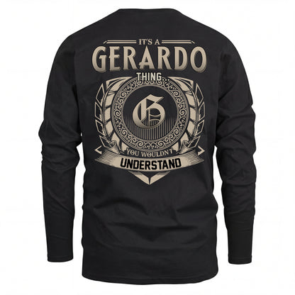GERARDO HH88-K2–Personalized Name Quote Apparel “It’s an NAME Thing You Wouldn’t Understand”