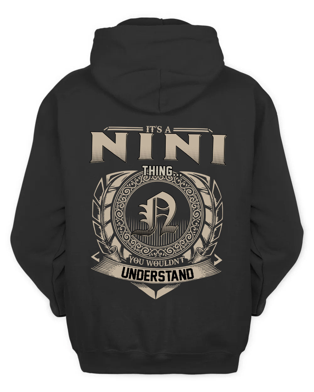 NINI HH88-K2–Personalized Name Quote Apparel “It’s a/an NAME Thing You Wouldn’t Understand”