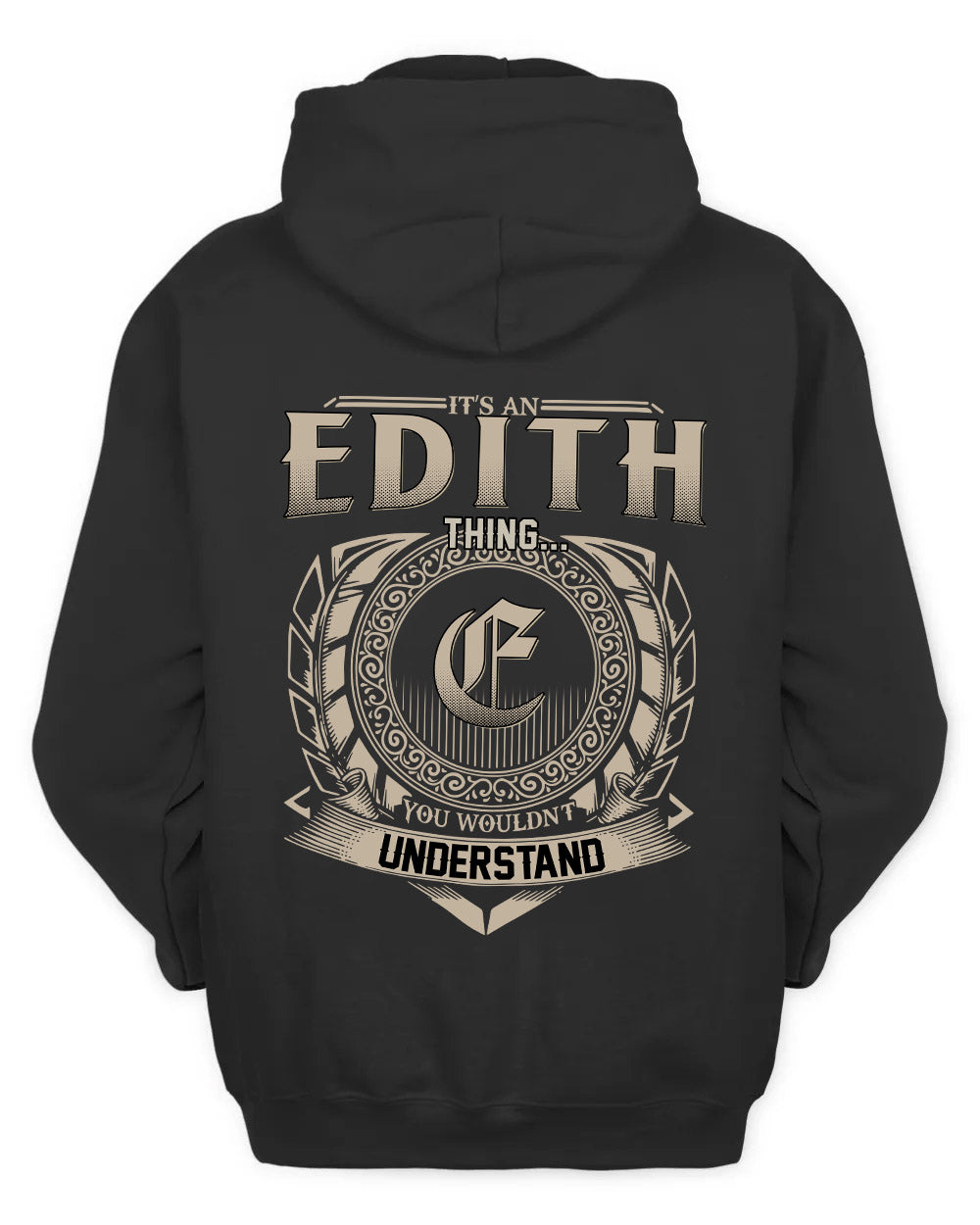EDITH HH88-K2–Personalized Name Quote Apparel “It’s a/an NAME Thing You Wouldn’t Understand”