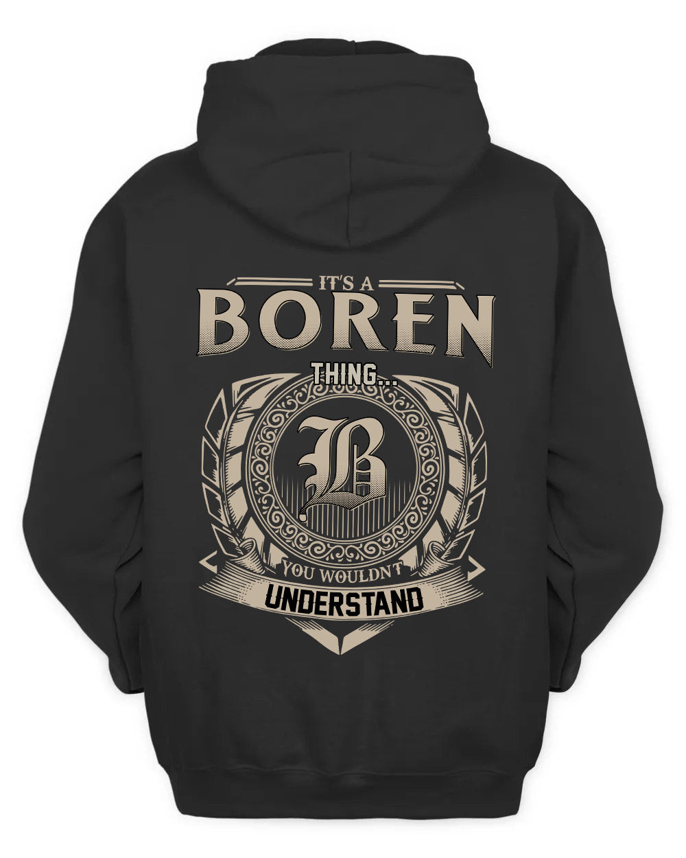 BOREN HH88-K2–Personalized Name Quote Apparel “It’s a/an NAME Thing You Wouldn’t Understand”