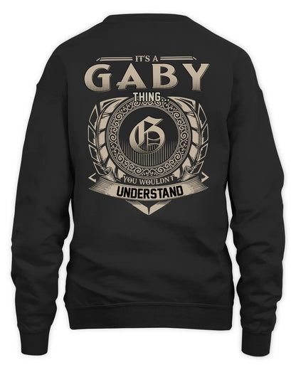 GABY HH88-K2–Personalized Name Quote Apparel “It’s a/an NAME Thing You Wouldn’t Understand”