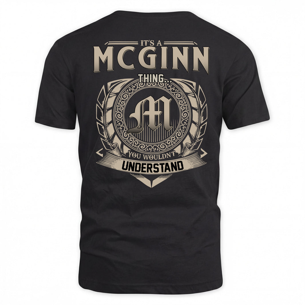MCGINN HH88-K2–Personalized Name Quote Apparel “It’s a/an NAME Thing You Wouldn’t Understand”
