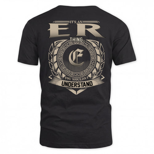 ER HH88-K2–Personalized Name Quote Apparel “It’s a/an NAME Thing You Wouldn’t Understand”
