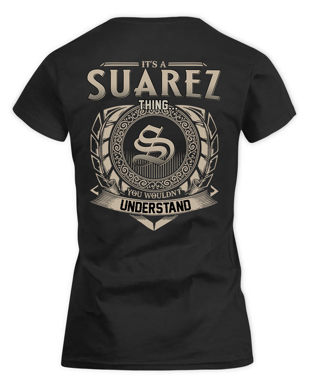 SUERO HH88-K2–Personalized Name Quote Apparel “It’s a/an NAME Thing You Wouldn’t Understand”