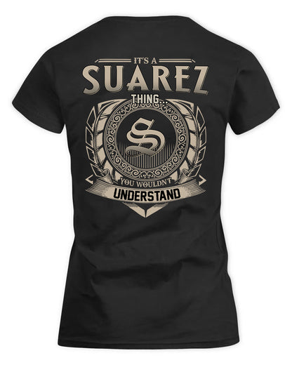 SUERO HH88-K2–Personalized Name Quote Apparel “It’s a/an NAME Thing You Wouldn’t Understand”