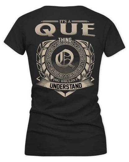 QUE HH88-K2–Personalized Name Quote Apparel “It’s a/an NAME Thing You Wouldn’t Understand”