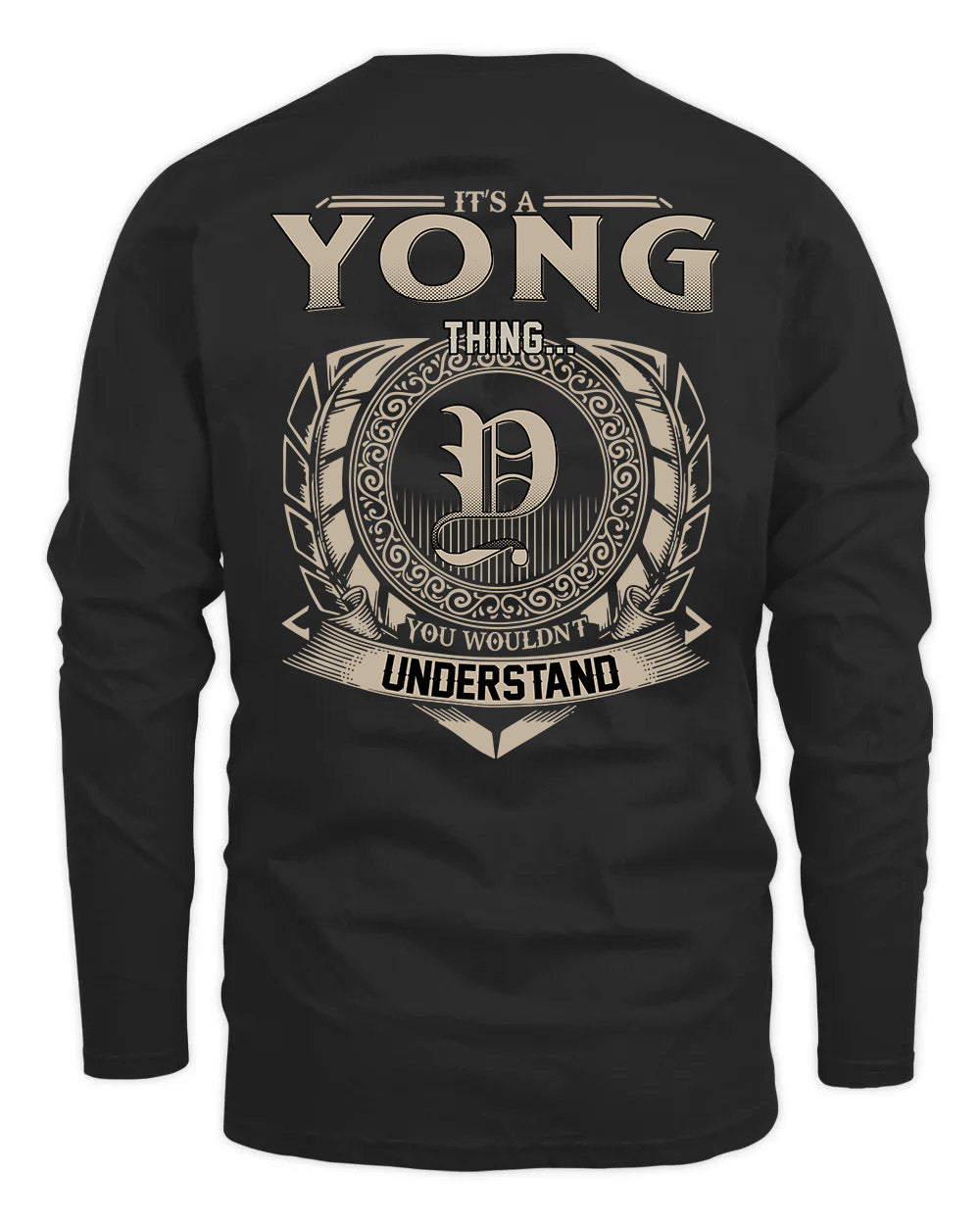 YONG HH88-K2–Personalized Name Quote Apparel “It’s a/an NAME Thing You Wouldn’t Understand”