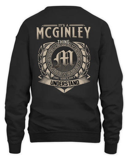 MCGINLEY HH88-K2–Personalized Name Quote Apparel “It’s a/an NAME Thing You Wouldn’t Understand”