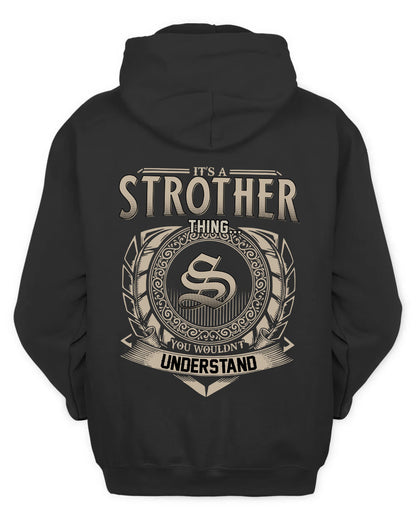 STROTHER HH88-K2–Personalized Name Quote Apparel “It’s a/an NAME Thing You Wouldn’t Understand”