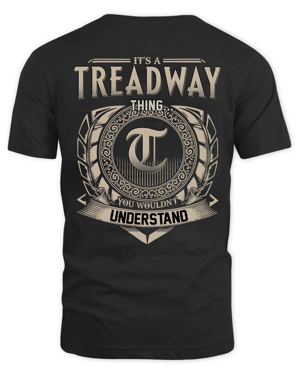 TREADWAY HH88-K2–Personalized Name Quote Apparel “It’s a/an NAME Thing You Wouldn’t Understand”