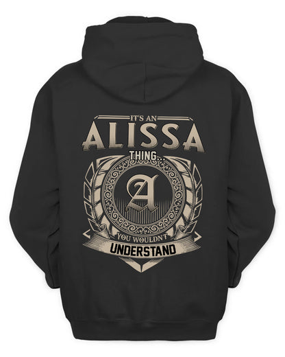 ALISSA HH88-K2–Personalized Name Quote Apparel “It’s a/an NAME Thing You Wouldn’t Understand”