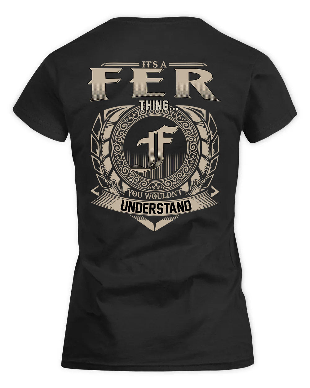 FER HH88-K2–Personalized Name Quote Apparel “It’s a/an NAME Thing You Wouldn’t Understand”