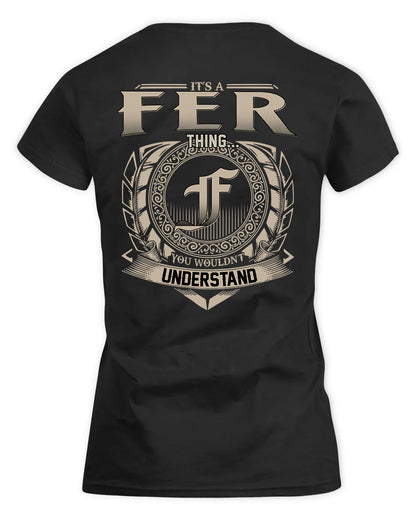 FER HH88-K2–Personalized Name Quote Apparel “It’s a/an NAME Thing You Wouldn’t Understand”