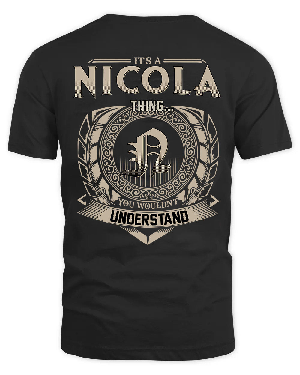 NICOLA HH88-K2–Personalized Name Quote Apparel “It’s a/an NAME Thing You Wouldn’t Understand”