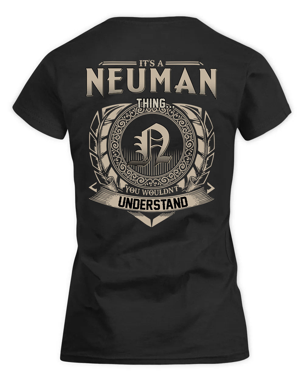 NEUMANN HH88-K2–Personalized Name Quote Apparel “It’s a/an NAME Thing You Wouldn’t Understand”