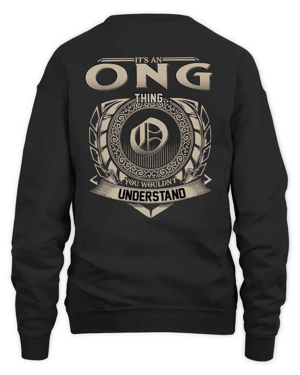 ONG HH88-K2–Personalized Name Quote Apparel “It’s a/an NAME Thing You Wouldn’t Understand”